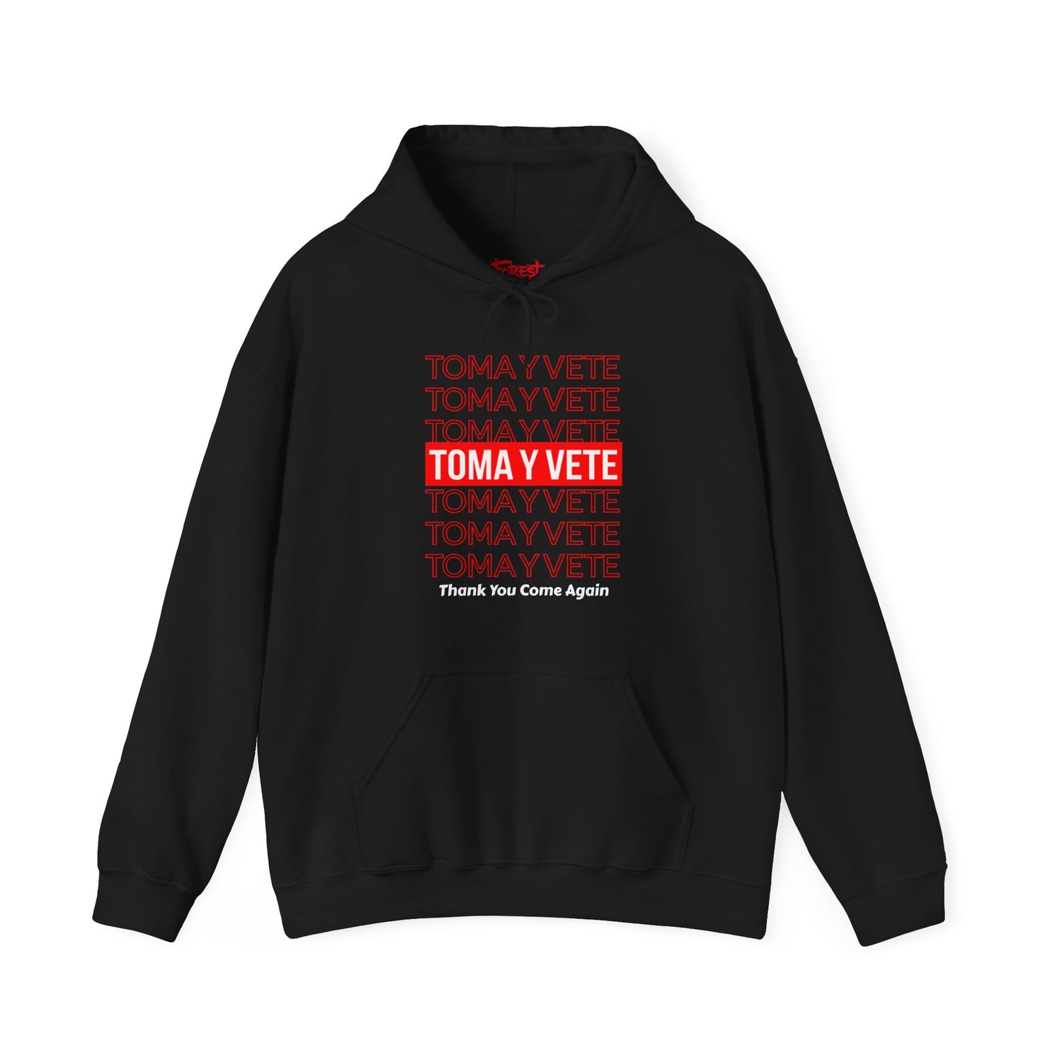 Toma Y Vete  Hoodie