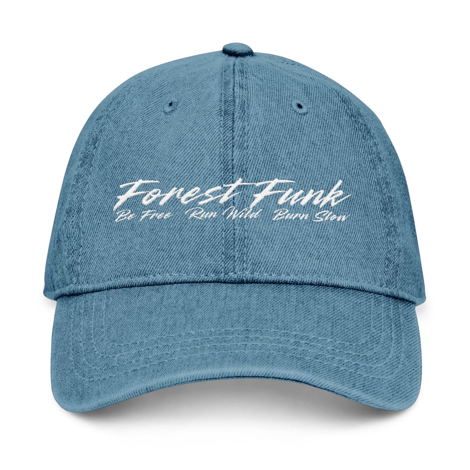 Forest Funk Embroidered Denim Hat - Be Free Run Wild Burn Storm