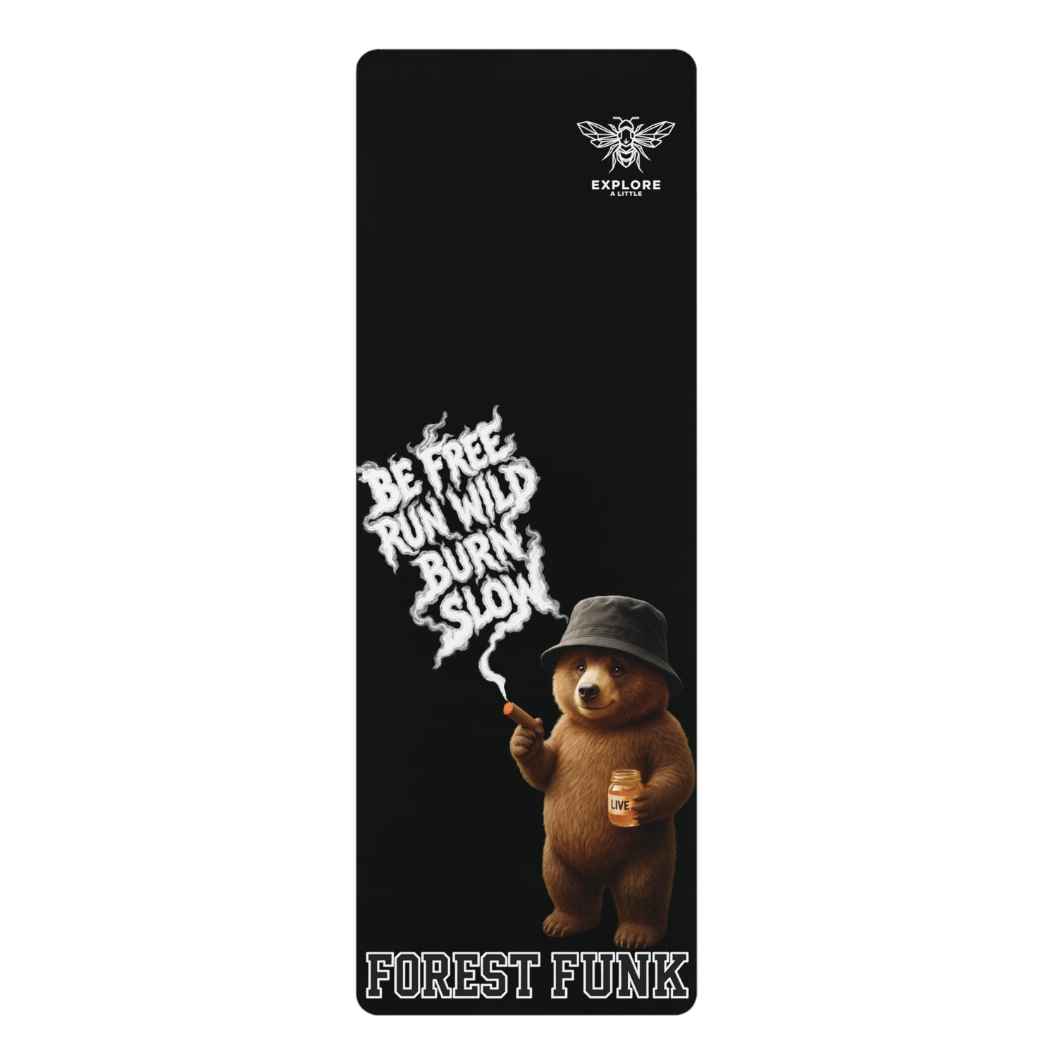 Forest Funk Yoga Mat - Be Free, Run Wild, Burn Slow