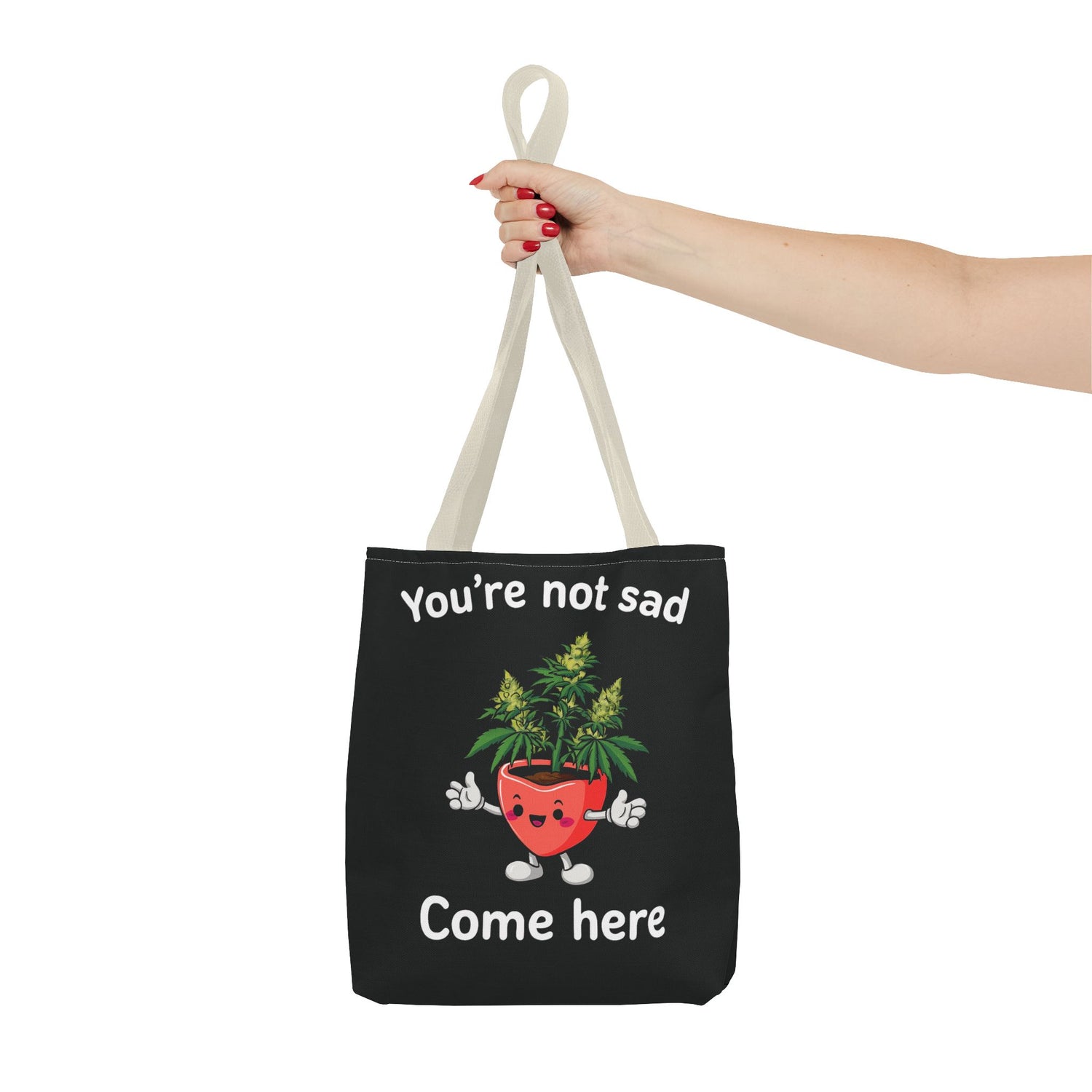 "You’re Not Sad – Come Here" Tote Bag