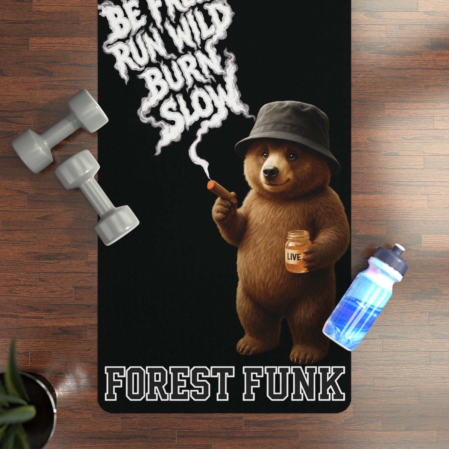 Forest Funk Yoga Mat - Be Free, Run Wild, Burn Slow